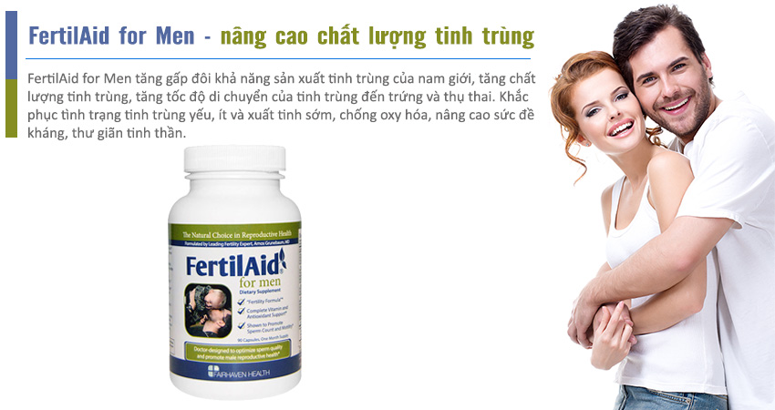 FertilAid for Men lựa chọn hoàn hảo cho nam giới hiếm muộn, vô sinh