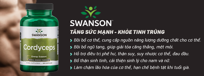 Đông trùng hạ thảo Swanson Cordyceps giúp tăng cường sức khỏe nam nữ