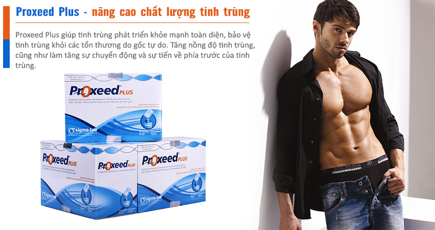 Proxeed Plus cải thiện chất lượng tinh trùng