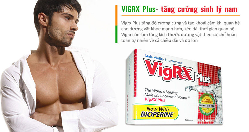 Vigrx Plus viên uống tăng cường sinh lý nam giới